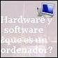 hardwareysoftwarequeesunordenadorPC